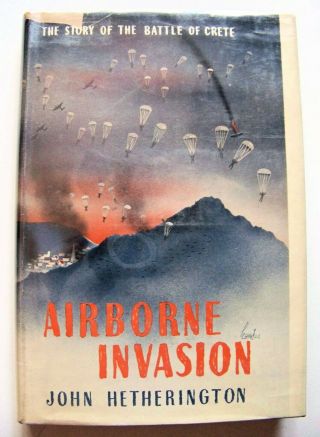 1943 1st Edition Airborne Invasion: The Story Of The Wwii Battle Of Crete W/dj