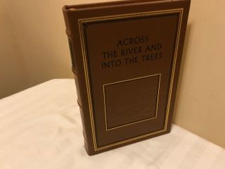 Hemingway (1950,  Leather) Collectors Ed.  Across The River And Into The Trees