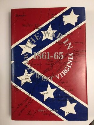 Signed War In Southwest Virginia 1861 - 65,  Confederate Civil War Military History