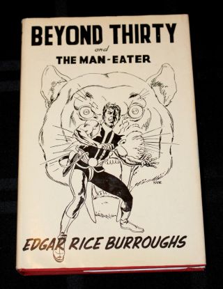 Vintage 1957 Beyond Thirty And The Man - Eater Edgar Rice Burroughs 1st Edition
