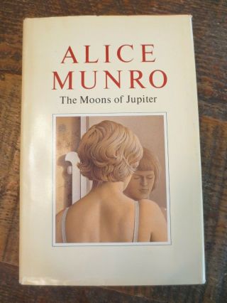 The Moons Of Jupiter - Alice Munro Signed