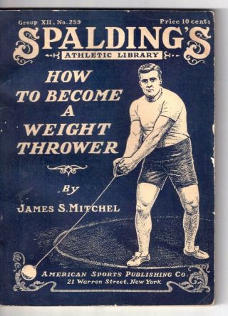 1910 Spaulding Athletic Library On How To Become A Weight Thrower