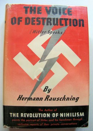 1940 1st Edition The Voice Of Destruction: Hitler Speaks By H.  Rauschning W/dj