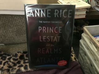 Signed Anne Rice Prince Lestat And The Realms Of Atlantis Hardcover 1st/1st