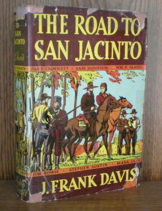 1936 Signed 1st Ed Of The Road To San Jacinto By J Frank Davis