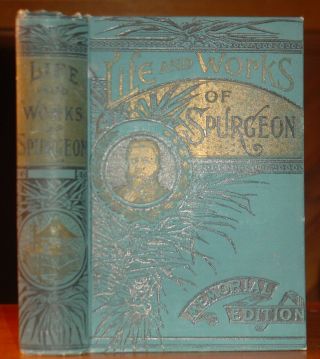 1892 Life & Charles H.  Spurgeon Sermons American Puritan Pastor Baptist