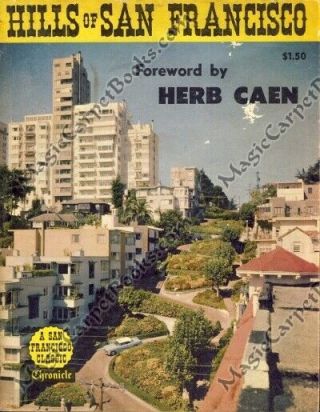 1959 Hills Of San Francisco Herb Caen Nob Hill Telegraph Hill Mt Sutro The City