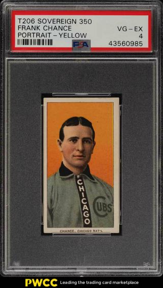 1909 - 11 T206 Frank Chance Yellow Portrait,  Sovereign Psa 4 Vgex (pwcc)