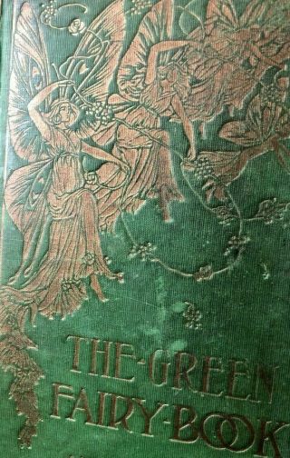 The Green Fairy Book Andrew Lang,  Illustrated Fables Tales 1800s Fantasy Occult