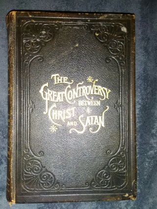The Great Controversy Between Christ And Satan By E.  G.  White Hc Book
