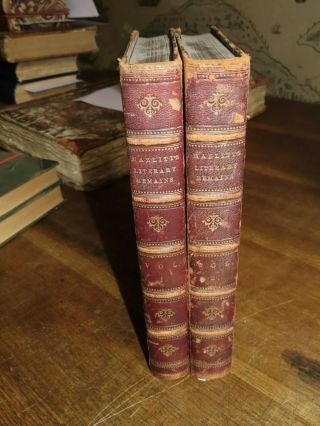 1836 Literary Remains Of The Late William Hazlitt Vols I & Ii Charles Lamb