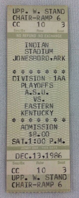 Cfb 1986 12/13 Division 1aa Playoff Football Ticket - Arkansas State Vs E Kentucky