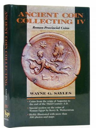 Ancient Coin Collecting Iv Roman Provincial Coins - Sayles,  Wayne G.