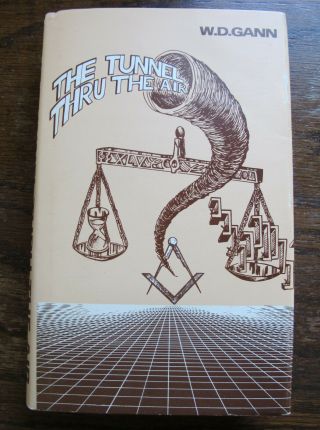 The Tunnel Thru The Air Or Looking Back From 1940 W.  D.  Gann 1981 Hardcover Book