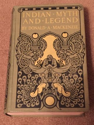Indian Myth And & Legend By Donald A.  Mackenzie Green Gresham