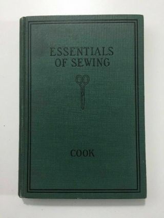 Essentials Of Sewing - Rosamond Cook (hardcover,  1924)