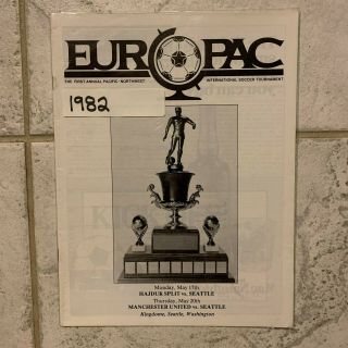 1982 Europac Soccer Program Seattle Sounders Vs Manchester United & Hajduk Split