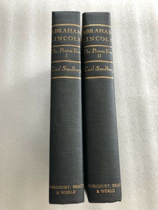 Abraham Lincoln - The Prairie Years Vols.  I & Ii By Carl Sandburg (published 1939)