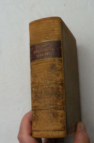 1838,  The Biographical Treasury A Dictionary Of Universal Biography By S Maunder