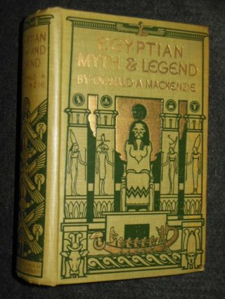 Egyptian Myth And Legend By Donald A Mackenzie - C1910 - Ancient History,  Egypt
