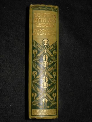 Egyptian Myth and Legend by Donald A Mackenzie - c1910 - Ancient History,  Egypt 2