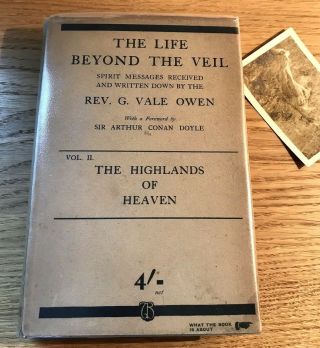 The Life Beyond The Veil,  Book Ii:the Highlands Of Heaven Rev.  G.  Vale Owen 1926