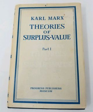 Theories Of Surplus Value Part I By Karl Marx