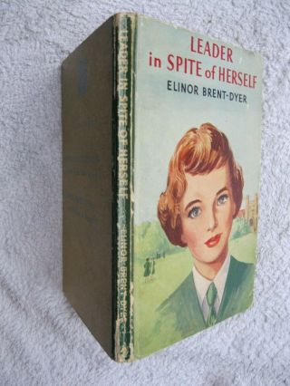 LEADER IN SPITE OF HERSELF Brent - Dyer,  Elinor First edition 1956 Chalet School 2