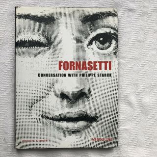 Fornasetti In Conversation With Philippe Starck 1st Hb Ed D/w