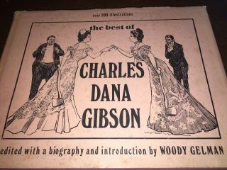 The Best Of Charles Dana Gibson 200 Illustrations Girl Bio & Intro Woody Gelman