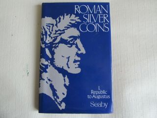 Roman Silver Coins : The Republic To Augustus Vol.  1 By H.  A.  Seaby (1978, .