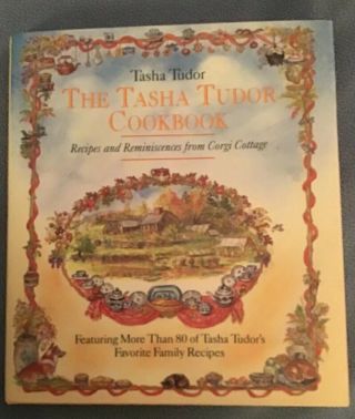 Book Tasha Tudor Cookbook Recipes & Reminiscences From Corgi Cottage Signed 1st