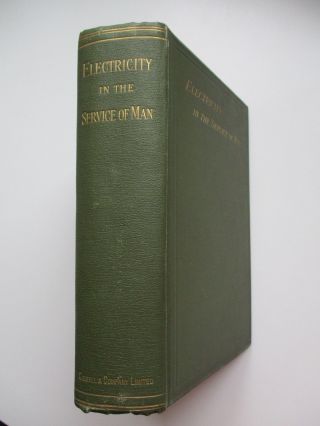 1893 Electricity In The Service Of Man Practical Treatise Wormell 950 Ills