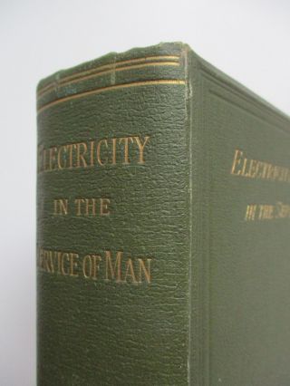 1893 ELECTRICITY IN THE SERVICE OF MAN PRACTICAL TREATISE WORMELL 950 ILLS 2