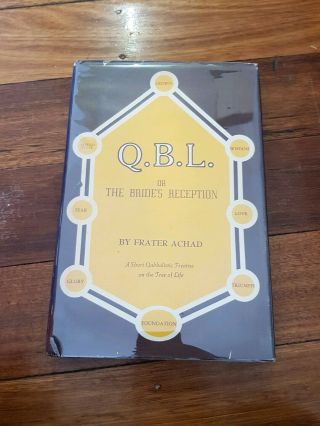 Q.  B.  L Or The Brides Reception - Frater Achad Weiser Limited Edition Of 750