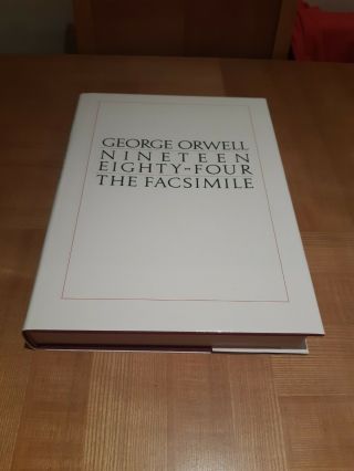 George Orwell Nineteen Eighty - Four The Facsimile : 1984 Large Hardback