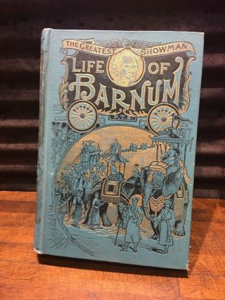 Vintage Life Of P.  T.  Barnum 1892 Book The Greatest Showman