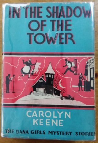 Dana Girls Mystery No.  3 In The Shadow Of The Tower Hcdj Nancy Drew Author
