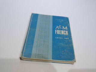 Alm French Level Two Second Edition 1970