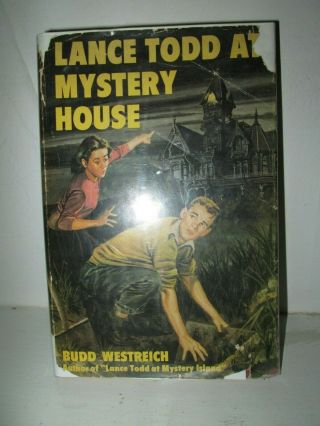 Lance Todd At Mystery House By Budd Westreich With Dust Jacket,  Rare Title To Fi