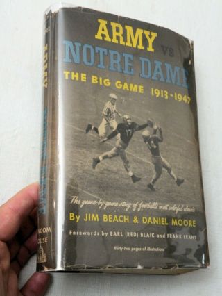 1948,  Army Vs Notre Dame The Big Game 1913 - 1947 By J Beach & D Moore,  Signed