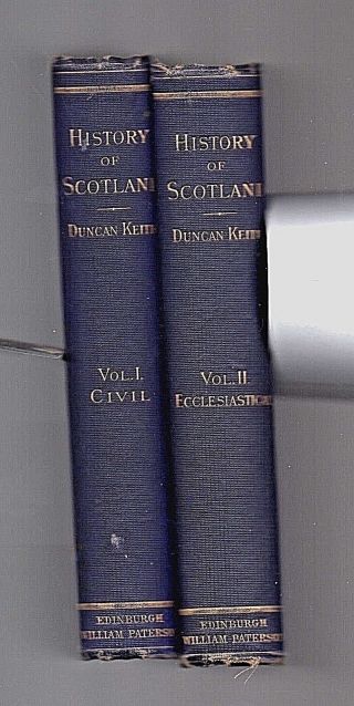 A History Of Scotland Vols 1 & 2 Duncan Keith Wm Paterson 1886 1st Editions