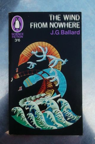 J.  G.  Ballard The Wind From Nowhere Penguin 1st Printing 1967 Pb