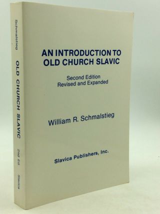 An Introduction To Old Church Slavic By William R.  Schmalstieg - 1983 -