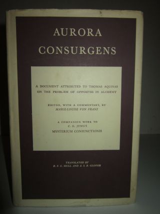 Aurora Consurgens Thomas Aquinas on Alchemy C.  G.  Jung Mysterium Coniunctionis DJ 2