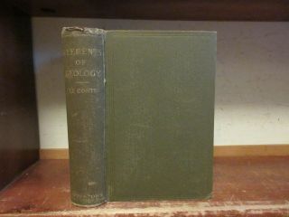 Old Elements Of Geology Book 1897 Rock Volcano Fossil Dinosaur Evolution Ancient