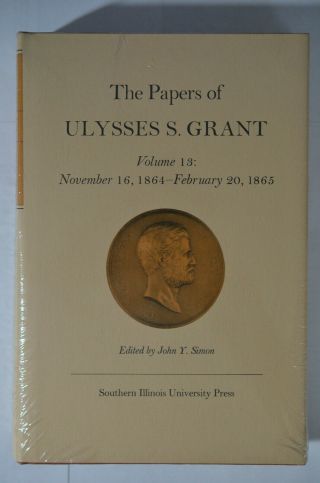 Papers Ulysses S.  Grant Vol 13:nov 16,  1864 - Feb 20,  1865,  Simon,  Hc/dj,  Civil War