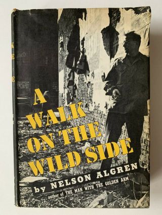 A Walk On The Wild Side Nelson Algren First Edition Hcdj