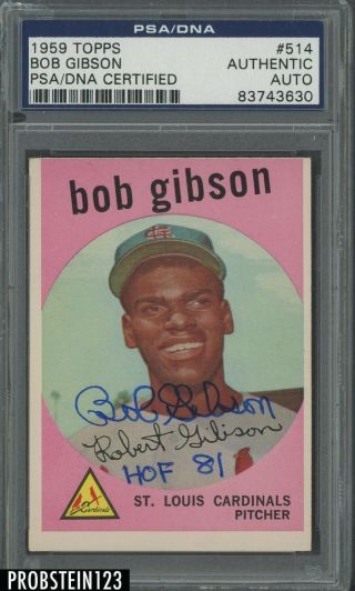 1959 Topps 514 Bob Gibson Cardinals Rc Rookie Hof Signed Auto Psa/dna