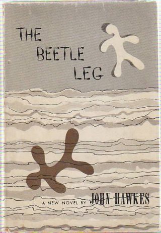 John Hawkes / The Beetle Leg First Edition 1951